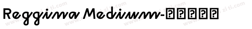 Reggina Medium字体转换
